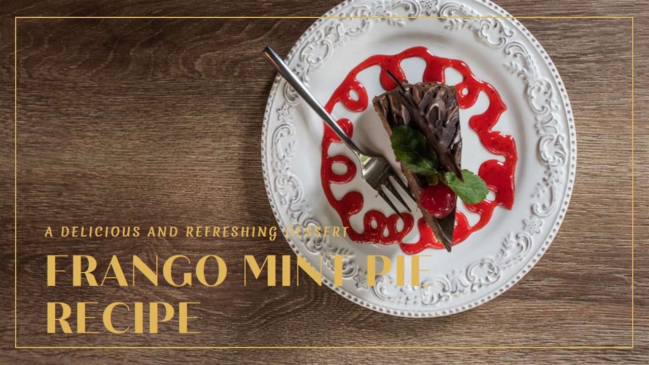 Frango Mint Pie Recipe